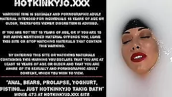 Ass-Sex, bears, prolapse, yoghurt, fisting… just Hotkinkyjo takig bath