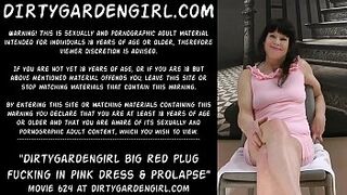 Dirtygardengirl large red plug fucking in pink dress & anal prolapse